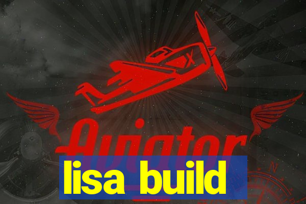 lisa build